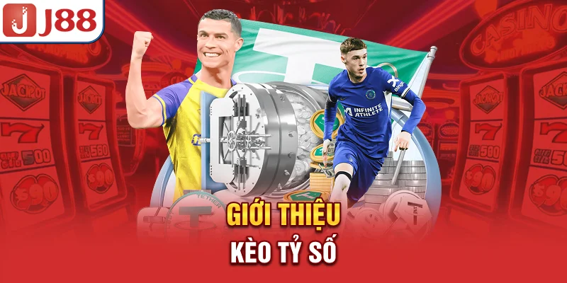 Kèo Tỷ Số - Hướng Dẫn Nhận Định và Đặt Cược Chuẩn 6 Giới thiệu kèo tỷ số
