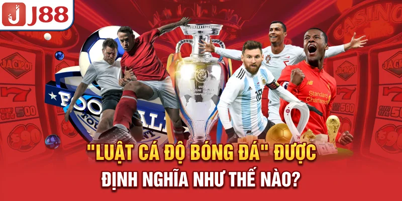 Luật Cá Độ Bóng Đá Nhà Cái - Quy Tắc và Điều Khoản Cược 6 “Luật cá độ bóng đá” được định nghĩa như thế nào?