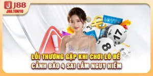 Lỗi Thường Gặp Khi Chơi Lô Đề: Cảnh Báo 4 Sai Lầm Nguy Hiểm